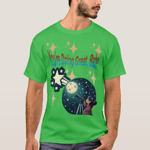 Du tust großartig, Babe T - Shirt