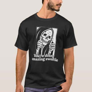 Du tust phantastisch süß T-Shirt