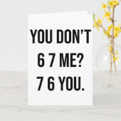 Du verarschst mich nicht, du lustiger Six Seven Sa Karte (Gelbe Blume)