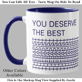 Du verdienst den besten Therapeuten Lustiger Witz  Tasse