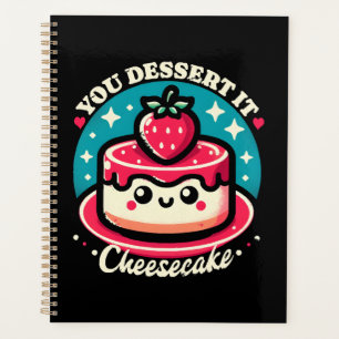 Du verdienst es - Cheesecake Kawaii Planer