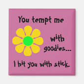 Du verführst mich mit Goodies, ich treffe dich mit Magnet (Vorne)