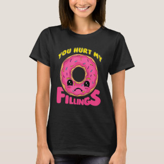Du verletzt meine Fülle Donut T-Shirt