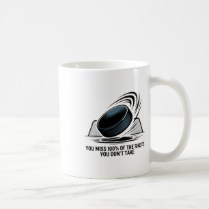 Du verpasst 100 Prozent der Schüsse, die du nicht Kaffeetasse