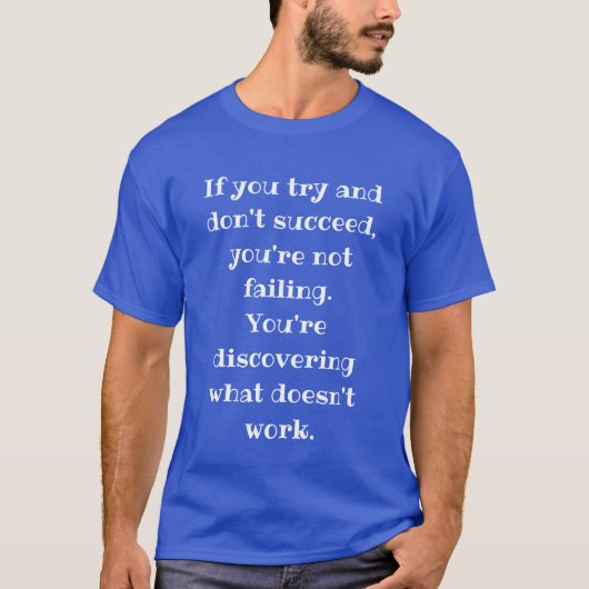 Du Versage kein Motivierend Discovery Zitat T-Shirt (Vorderseite)