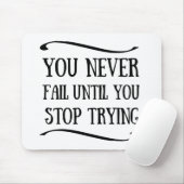 Du versage nie, bis du aufhörst, motivierend zu ve mousepad (Mit Mouse)