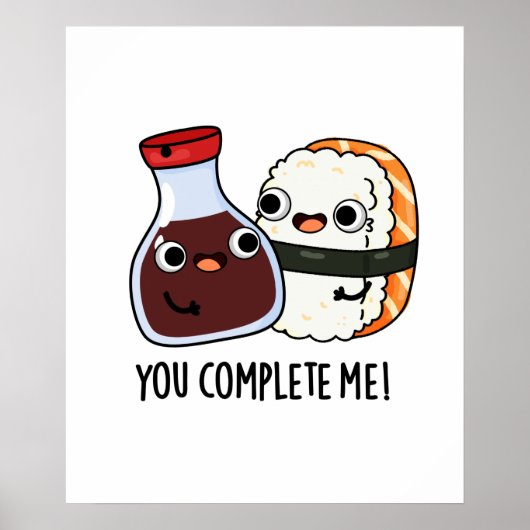 Du vervollständigst mich Funny Sushi Soy Sauce Puf Poster (Vorne)