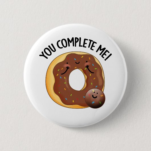 Du vervollständigst mich lustig Food Donut Puff Button (Vorderseite)