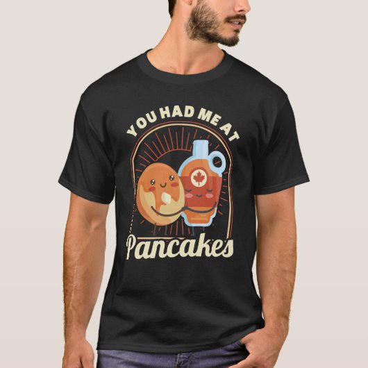 Du warst bei Pancakes Pancake Food Breakfast 1 T-Shirt (Vorderseite)