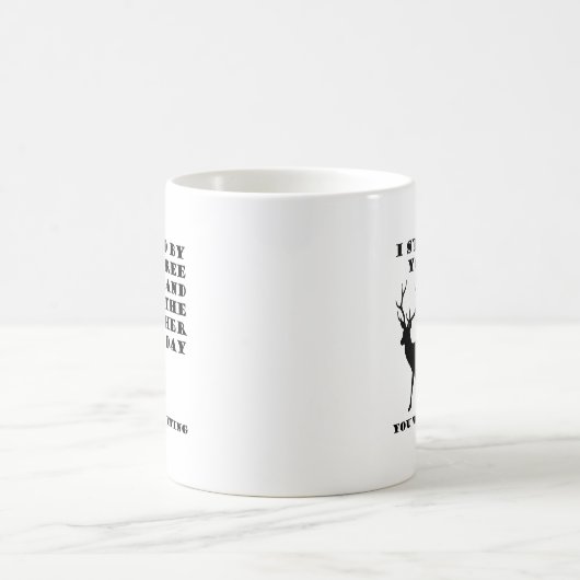 Du warst Gesimst Funny Junting Tasse (Mittel)