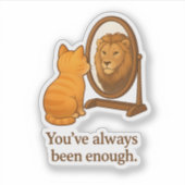 "Du warst immer genug" Die Vinyl-Aufkleber Aufkleber (Vorderseite)