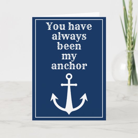 Du warst schon immer mein Anker Blue White Nautic Karte (Vorderseite)
