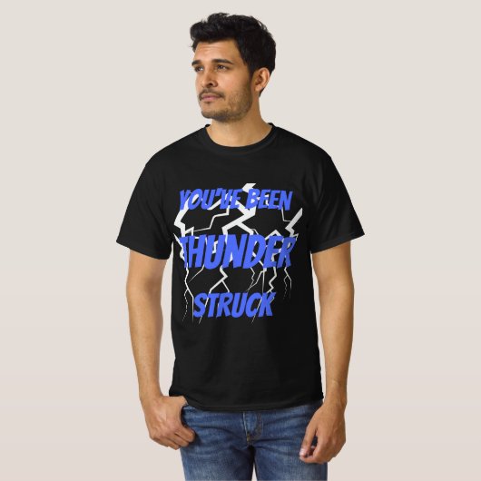 Du warst Thunder Struck T-Shirt (Vorne ganz)