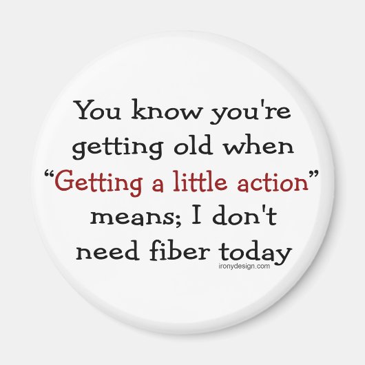 Du weißt, dass du alt wirst, wenn du magnet (Vorne)