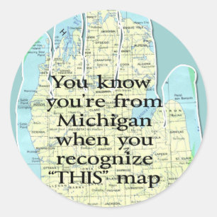 Du weißt, dass du aus Michigan bist, wenn du Runder Aufkleber