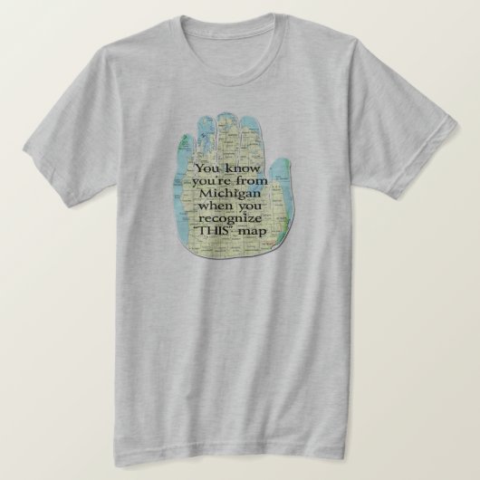 Du weißt, dass du aus Michigan bist, wenn du T-Shirt (Design vorne)