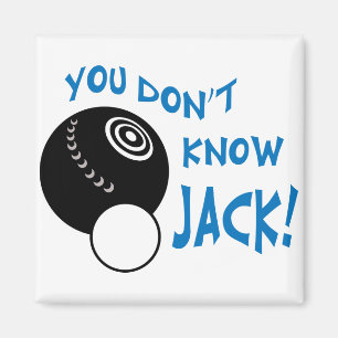 Du weißt keinen Jack Magnet