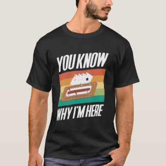 Du weißt warum ich hier bin Cribbage-Spieler T-Shirt