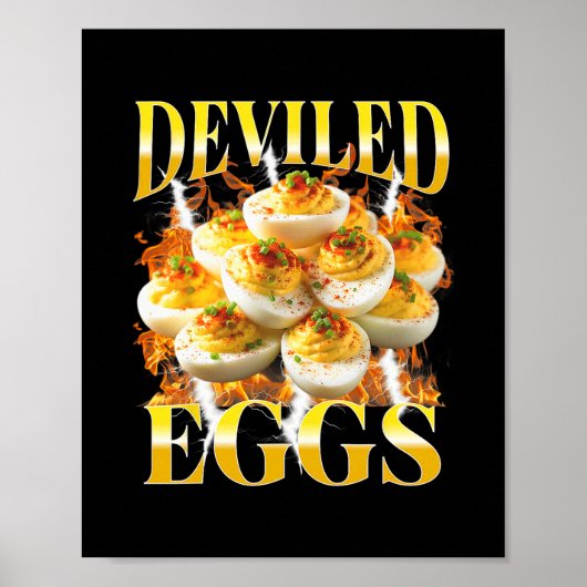 Du weißt, warum ich hier Deviled Egg Lustiger Than Poster (Vorne)