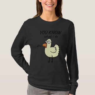 Du weißt was ich mache Süßes Laufendes Huhn Meme T-Shirt
