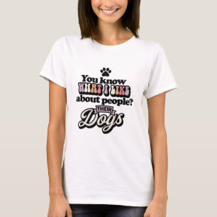 Du weißt, was ich mag über Leute, die Funny mögen T-Shirt