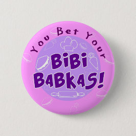 "Du wettest deine Bibi Babkas" Perfekte Fremde Button