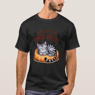 Du wettst, ich bin der perfekt lustige Katzenliebh T-Shirt