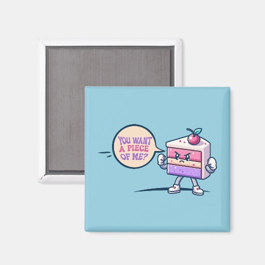 Du Will ein Stück von Me Cake Funny Niedlich Magnet (Vorderseite/Rückseite)