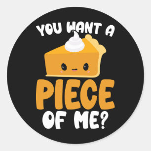 Du Will ein Stück von mir Kawaii Pumpkin Pie Thank Runder Aufkleber