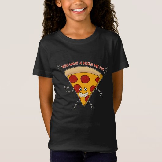 Du Will eine Pizza Me?!?! T-Shirt (Vorderseite)