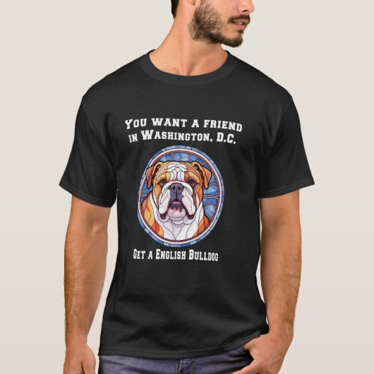 Du Will einen Freund in Washington, D.C. T-Shirt (Vorderseite)