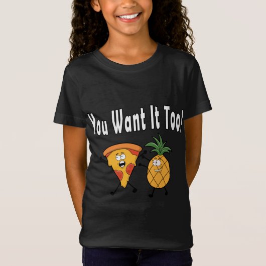 Du Will es zu Ananas Lieben Pizza Hawaiian Fun T-Shirt (Vorderseite)