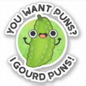 Du Will Puns I Gourd Puns Funny Veggie Pun Aufkleber (Vorderseite)