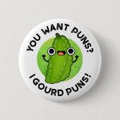 Du Will Puns I Gourd Puns Funny Veggie Pun Button (Vorderseite)