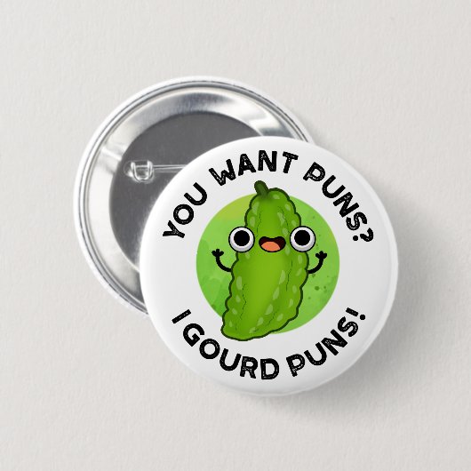 Du Will Puns I Gourd Puns Funny Veggie Pun Button (Vorne & Hinten)
