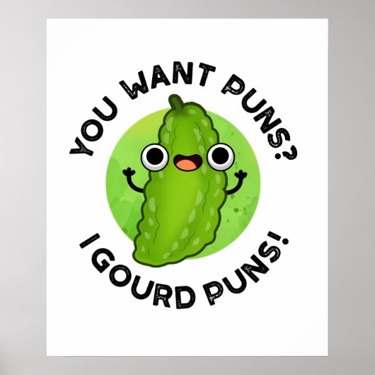 Du Will Puns I Gourd Puns Funny Veggie Pun Poster (Vorne)