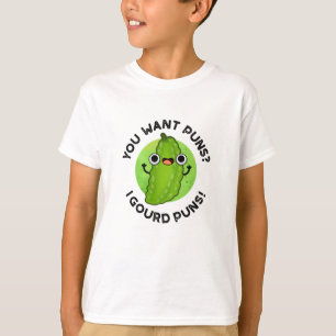 Du Will Puns I Gourd Puns Funny Veggie Pun T-Shirt