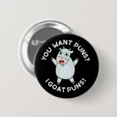 Du Will Puns, ich ziege Puns Funny Animal Pun Dark Button (Vorne & Hinten)
