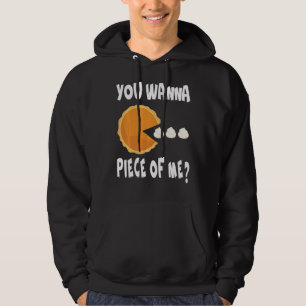 Du willst ein Stück von mir Funny Pumpkin Pie Than Hoodie