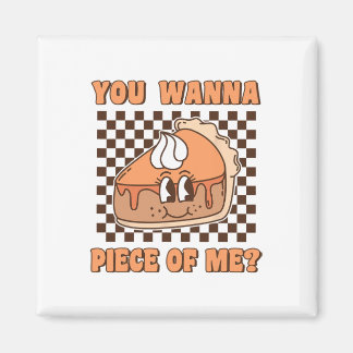 Du willst ein Stück von mir Groovy Pumpkin Pie Fun Magnet