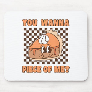Du willst ein Stück von mir Groovy Pumpkin Pie Lus Mousepad