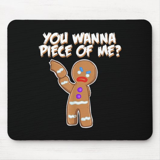 Du willst ein Stück von mir lustiger Lebkuchenmann Mousepad (Vorne)