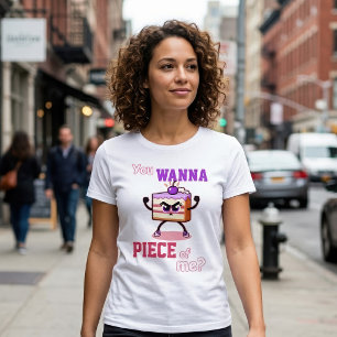 Du willst ein Stück von mir Lustiger wütender Kuch T-Shirt