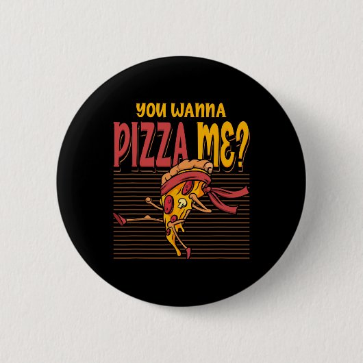 Du willst eine Pizza Me Karate-Kampfstiel MMA Taek Button (Vorderseite)