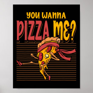 Du willst eine Pizza Me Karate-Kampfstiel MMA Taek Poster