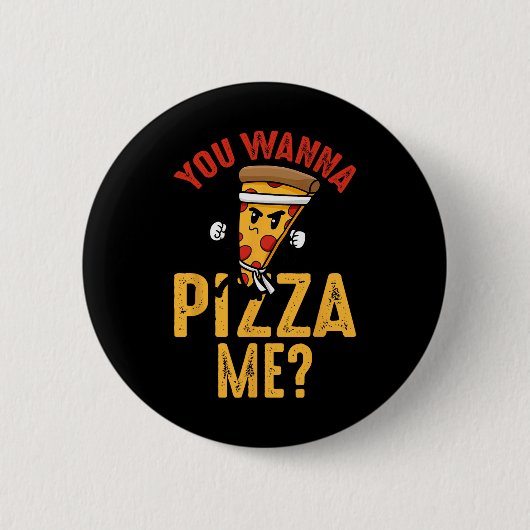 Du willst eine Pizza von mir Lustiger Ninja Karate Button (Vorderseite)