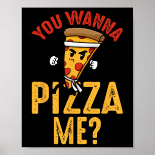 Du willst eine Pizza von mir Lustiger Ninja Karate Poster