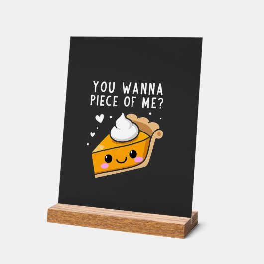 Du willst Erntedank Pie Acrylschild (Winkel)