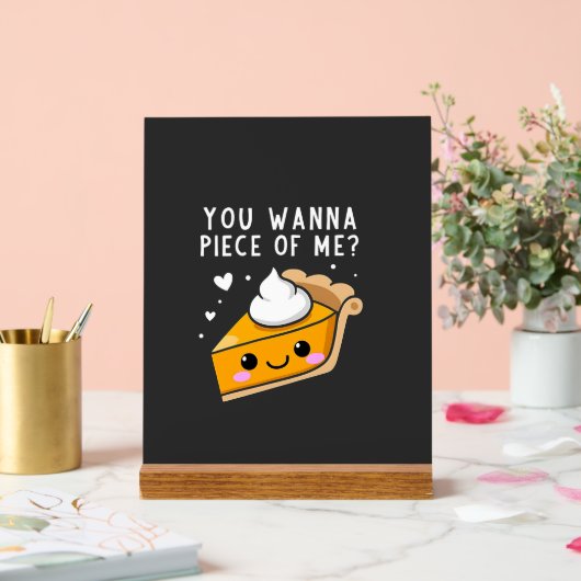 Du willst Erntedank Pie Acrylschild (Hochzeit)