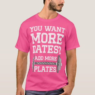 Du willst mehr Dates, füge mehr Gewichte beim Body T-Shirt